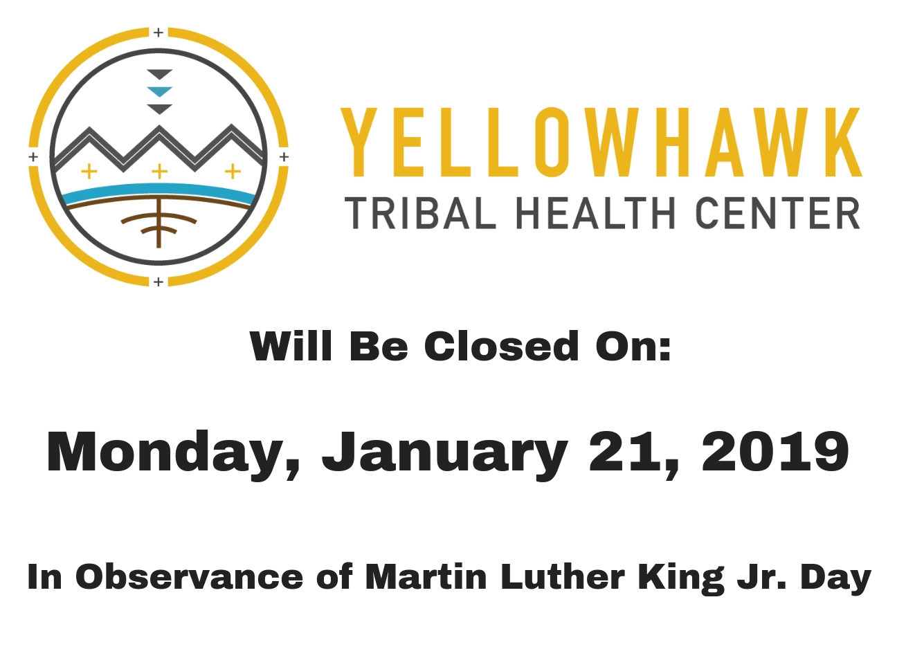 Closed for Martin Luther King Jr. Day - Yellowhawk Tribal Health Center