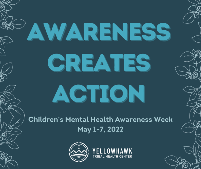 Children's Mental Health Awareness Day Yellowhawk Tribal Health Center