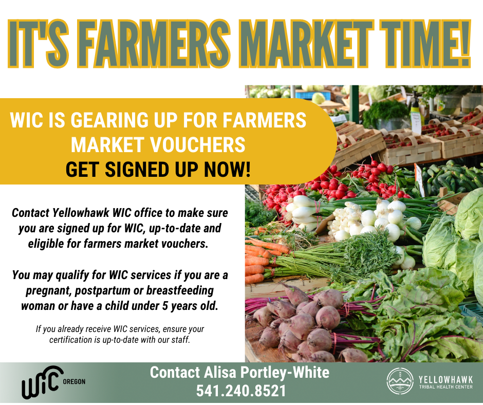 WIC Farmers Market Vouchers Yellowhawk Tribal Health Center